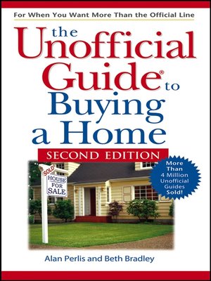 The Unofficial Guide to Buying a Home - ebook